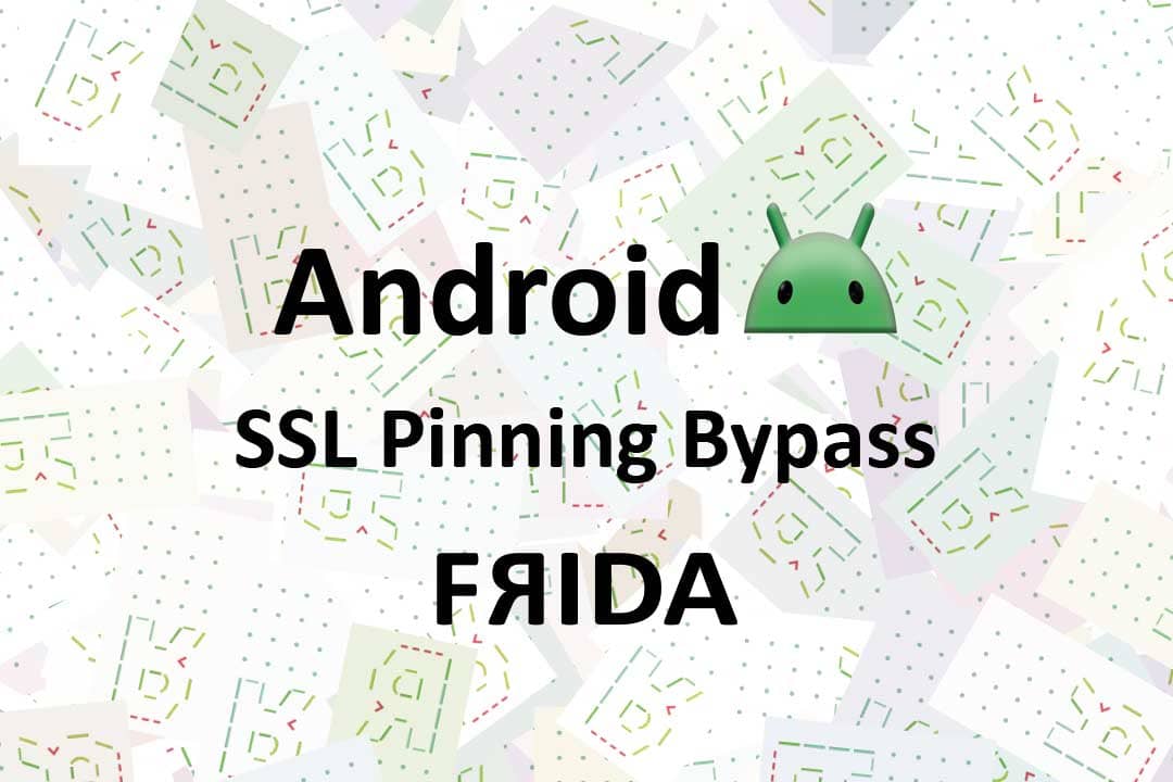 SSL Pinning Bypass Using Frida and Objection