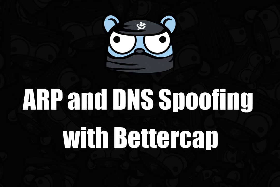 arp-and-dns-spoofing-with-bettercap