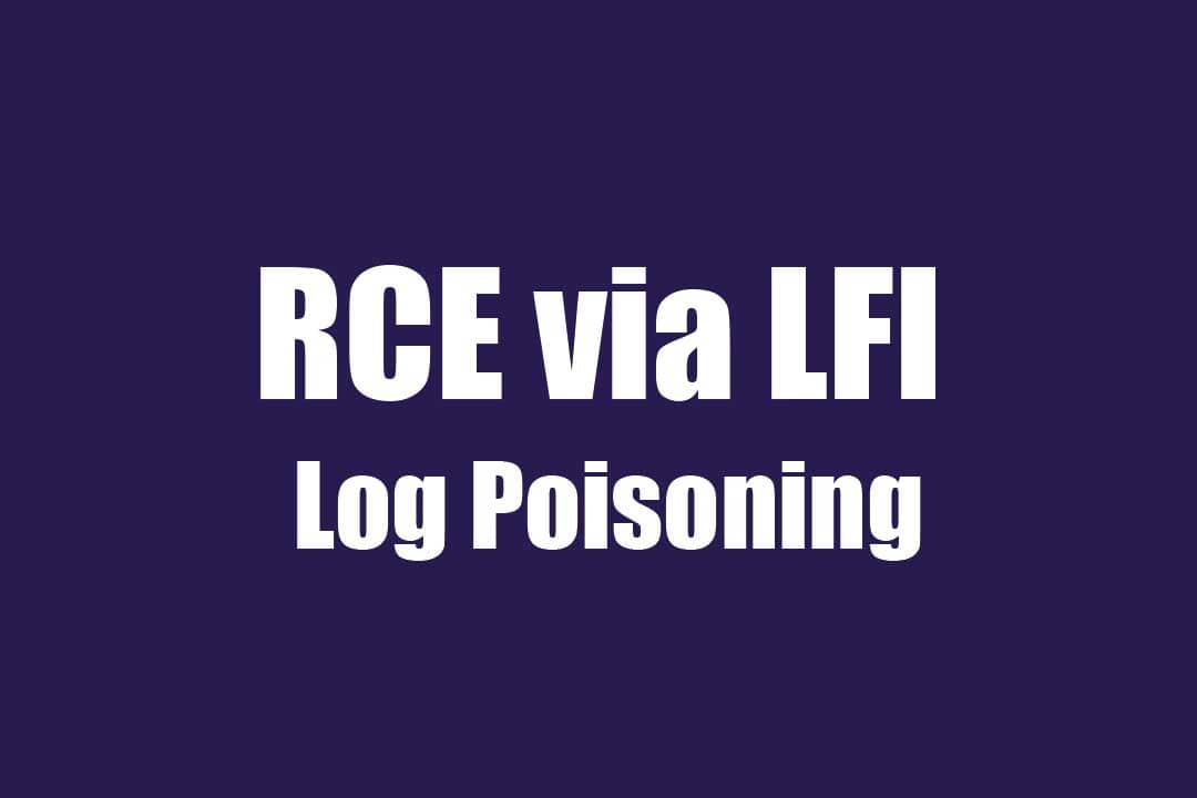 RCE via LFI Log Poisoning